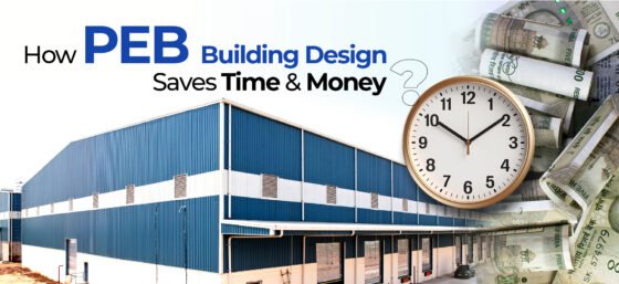 How PEB Building Design Saves Time and Money