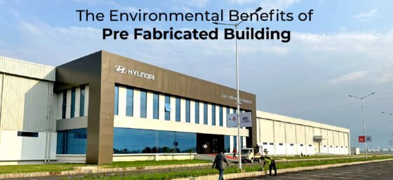 The Environmental Benefits of Pre Fabricated Building