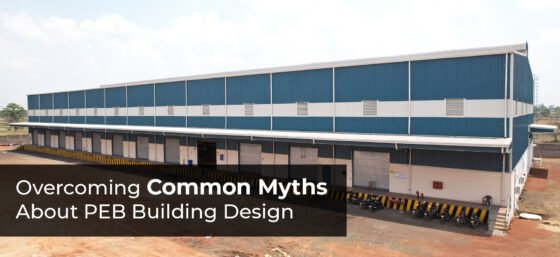 Overcoming Common Myths About PEB Building Design