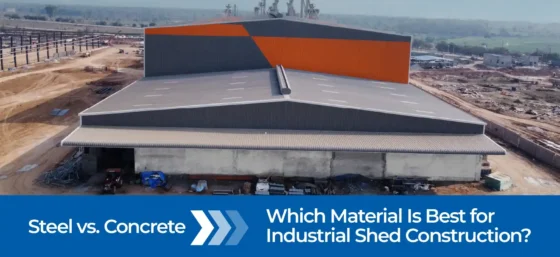 Steel vs. Concrete: Which Material Is Best for Industrial Shed Construction?